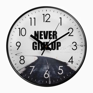 Часы настенные Never Give Up, d-30 см, плавный ход