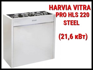 Электрическая печь Harvia Virta Pro HLS220 Steel под выносной пульт управления (Мощность 21,6 кВт, объем 22-32)