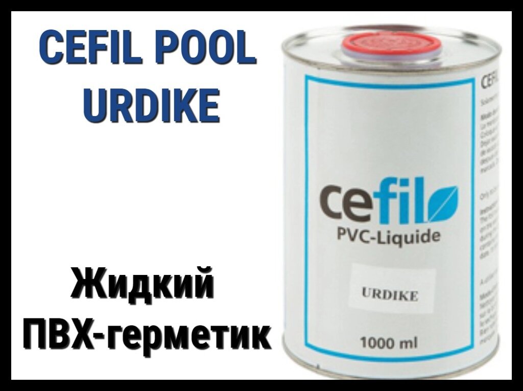 Жидкий ПВХ герметик - уплотнитель швов Cefil Urdike от компании Welland - фото 1