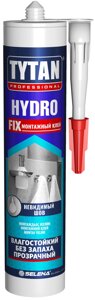 Клей монтажный Tytan Professional Hydro Fix, 310 мл