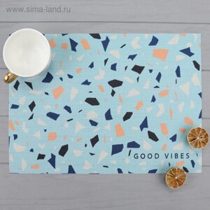 Салфетка на стол "Good vibes", ПВХ, 40х29 см