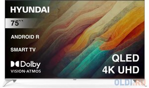 Телевизор QLED hyundai 75 H-LED75QBU7500 android TV frameless черный/серебристый 4K ultra HD 60hz DVB-T DVB-T2 DVB-C DVB-S DVB-S2 USB wifi smart