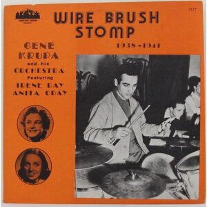 Винтажная виниловая пластинка GENE KRUPA AND HIS orchestra featuring IRENE DAY, ANITA O'DAY - WIRE BRUSH STOMP (1938-1941)
