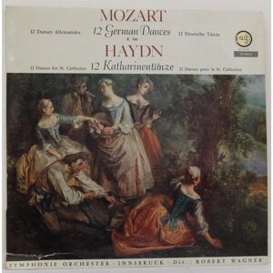Винтажная виниловая пластинка mozart, HAYDN - 12 german dances, 12 dances FOR ST. catherine (symphonie orchester innsbruck, robert wagner)