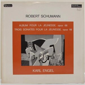 Винтажная виниловая пластинка schumann - ALBUM POUR LA jeunesse OP. 68, TROIS sonates POUR LA jeunesse OP. 118 (KARL ENGEL)