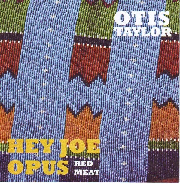 Inakustik Виниловая пластинка Taylor, Otis: Hey Joe Opus Red Meat (LP) EAN:0707787913614 от компании Trento - фото 1