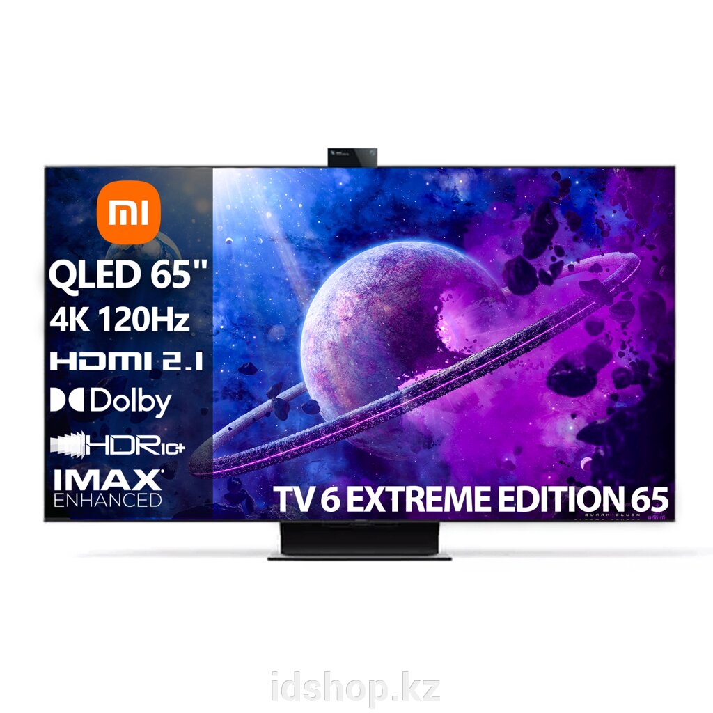 QLED Телевизор Xiaomi TV 6 Extreme Edition 65 [65"(165см) 4К 120Гц] от компании ТОО "iD Shop (айДи Шоп)" - фото 1