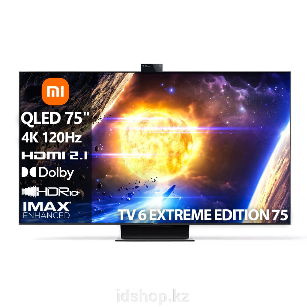 QLED Телевизор Xiaomi TV 6 Extreme Edition 75 [75"(191см) 4К 120Гц] от компании ТОО "iD Shop (айДи Шоп)" - фото 1