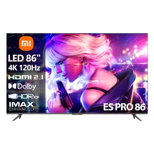 Телевизор Xiaomi ES PRO 86 [86"216см) 4К 120Гц]