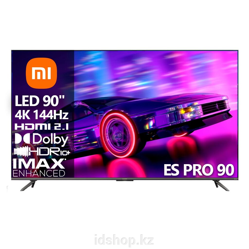 Телевизор Xiaomi ES PRO 90" [90"(228см) 4К 144Гц] от компании ТОО "iD Shop (айДи Шоп)" - фото 1