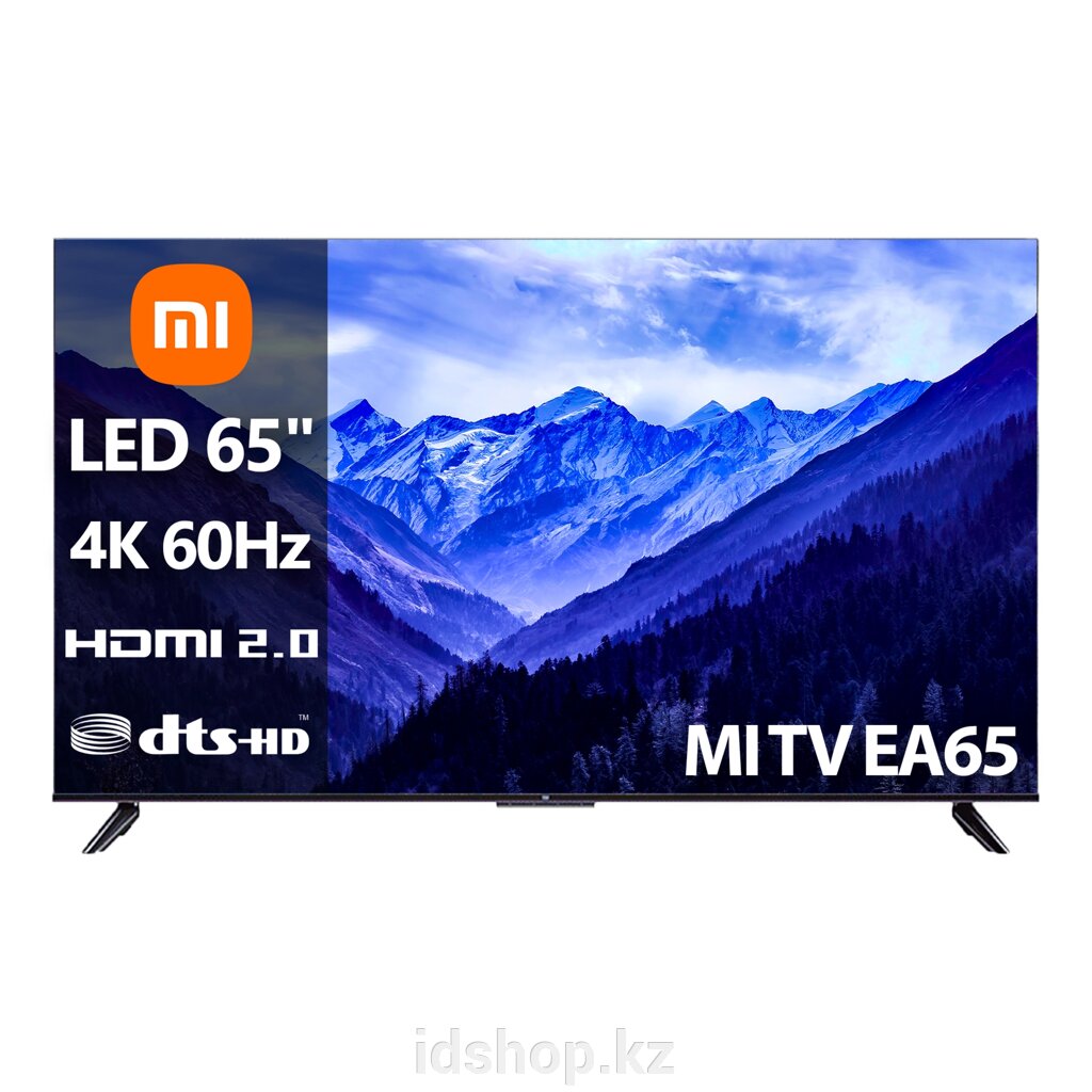 Телевизор Xiaomi Mi TV EA65 [65"(165см) 4K 60Гц] от компании ТОО "iD Shop (айДи Шоп)" - фото 1