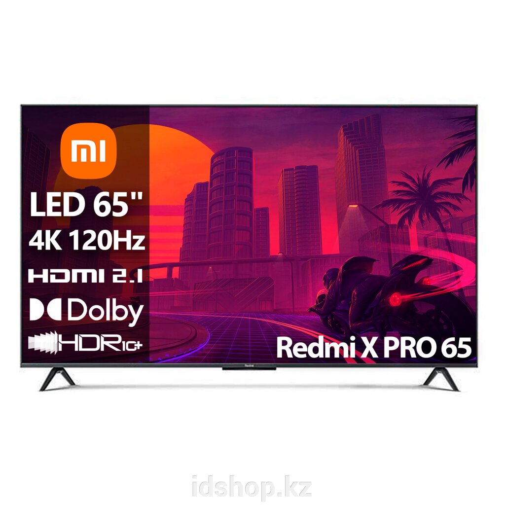 Телевизор Xiaomi Redmi X PRO 65 [65"(165см) 4К 120Гц] от компании ТОО "iD Shop (айДи Шоп)" - фото 1