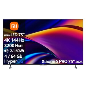 Телевизор xiaomi S PRO 75 2025 miniled L75MB-SP [75(191см) 4K 144hz]