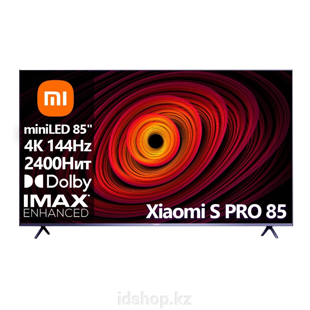 Телевизор Xiaomi S PRO 85 miniLED [85"(216см) 4К 144Гц] от компании ТОО "iD Shop (айДи Шоп)" - фото 1